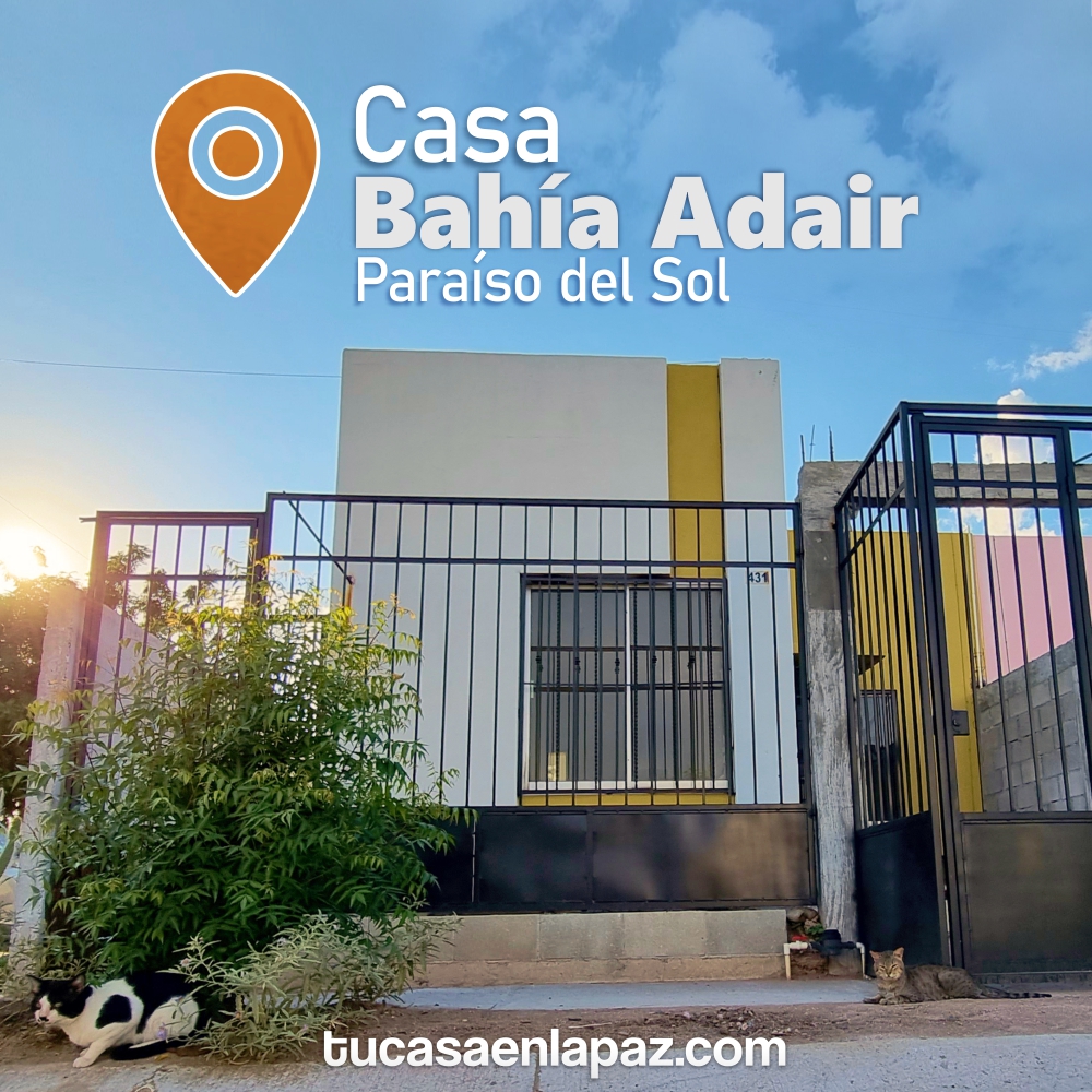 Casa Bahía Adair | VENDIDA – Tu Casa en La Paz